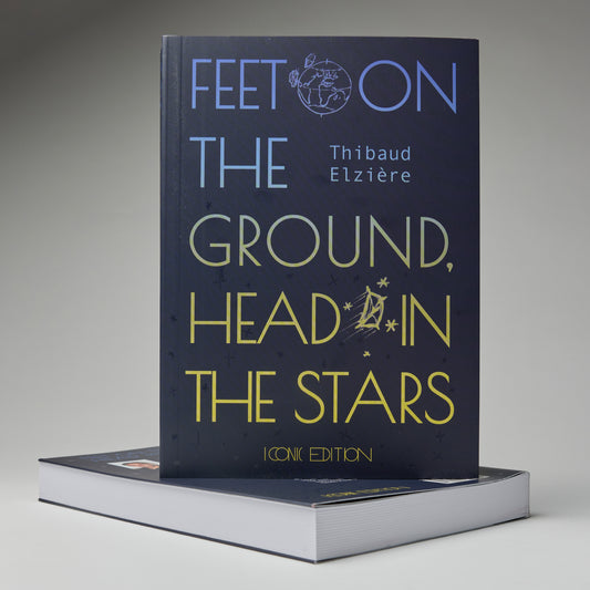 Feet on the ground, head in the stars - Thibaud Elzière
